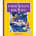 The Fisherman and His Wife