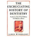 Excruciating History of Dentistry