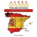 Learn Spanish for Beginners: Speak Spanish In 30 Days With Short Stories and a lot of Lessons
