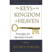The Keys to the Kingdom of Heaven: Principles for Spiritual Growth