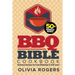 BBQ Bible Cookbook (3rd Edition): Over 50 Barbecue Recipes for Every Meathead & Grill Lover! (BBQ Cookbook)