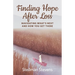 Finding Hope After Loss: Navigating What's Next and How You Get There