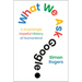 What We Ask Google: A Surprisingly Hopeful History of Humankind