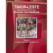 Timor-Leste Business Law Handbook Volume 1 Strategic Information and Basic Laws