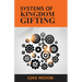 Systems of Kingdom Gifting