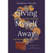 Giving Myself Away, From Beat Generation Protégé To Metaphysical Social Critic: A Cultural History of America through Fifty Years of Spiritual Seeking