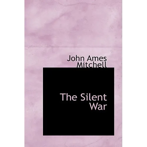 The Silent War
