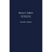 Henry F. Gilbert: A Bio-Bibliography