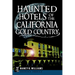 Haunted Hotels of the California Gold Country