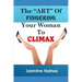 The Art Of Fingering A Woman To Climax