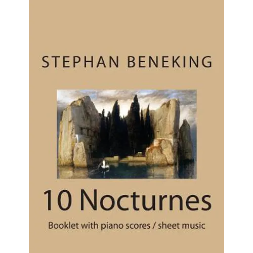 Beneking: Booklet with piano scores of 10 Nocturnes-"Nachtlieder der Toteninsel" Beneking: Booklet with piano scores of 10 Noctu
