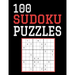 100 Sudoku Puzzles: Difficulty Level Hard, Large Print, One Sudoku Per Page, Solutions in the Back, 126 Pages, Soft Matte Cover, 8.5 x 11