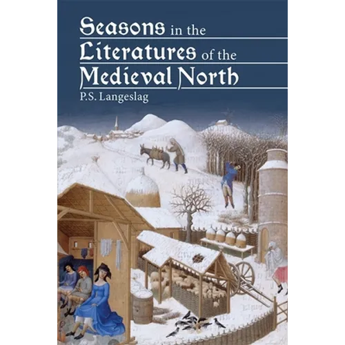 Seasons in the Literatures of the Medieval North