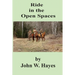 Ride in the Open Spaces