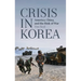Crisis in Korea: America, China and the Risk of War