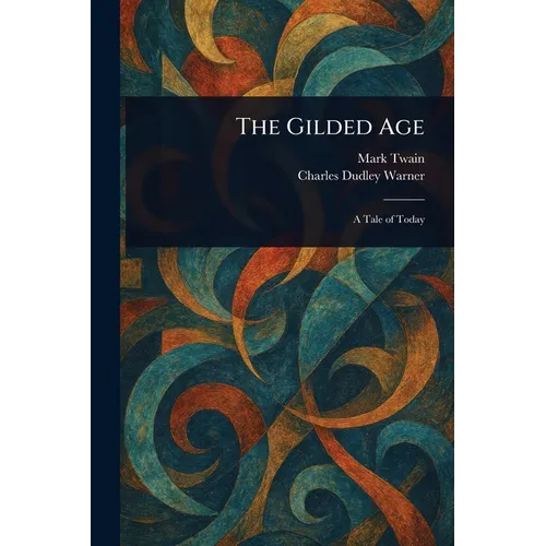 The Gilded Age