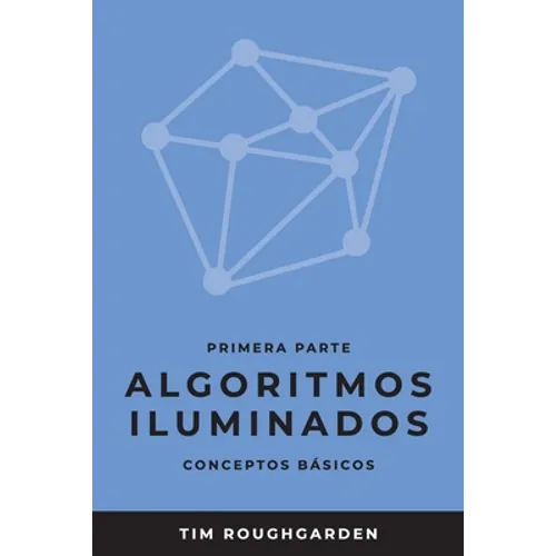 Algoritmos iluminados (Primera parte): Conceptos básicos