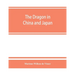 The dragon in China and Japan