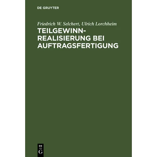 Teilgewinnrealisierung bei Auftragsfertigung