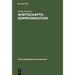 Wirtschaftskommunikation: Linguistische Analyse Ihrer Mündlichen Formen