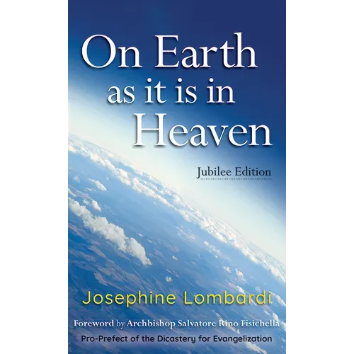 On Earth as It Is in Heaven