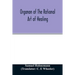 Organon of the rational art of healing