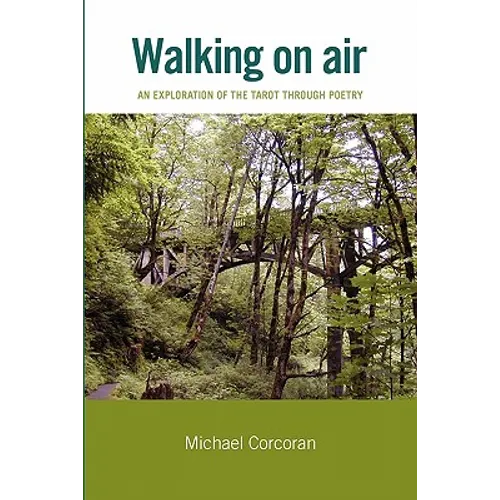 Walking on Air: An Exploration of the Tarot Through Poetry