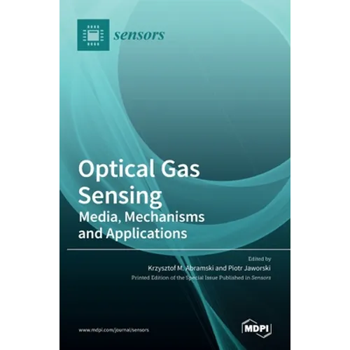 Optical Gas Sensing: Media, Mechanisms and Applications