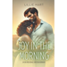 Joy in the Morning An Inspirational Christian Romance: A Story of Faith, Hope, Redemption, and Love