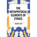 The Metaphysical Elements of Ethics