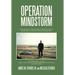 Operation Mindstorm: Staff Sergeant James Sparks Jr. Memoir of Desert Storm and His Journey Operation Mindstorm.