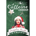 A Caffeine Conundrum