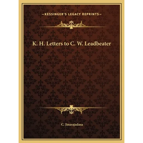 K. H. Letters to C. W. Leadbeater
