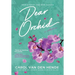 Dear Orchid: Letters and New Beginnings-True Stories and Fiction filled with Heart, Humor, and Hope