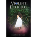 Violent Delights