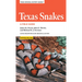 Texas Snakes: A Field Guide