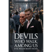 Devils Who Walk Among Us: Evil Wears Many Faces