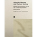 Animals, Disease and Human Society: Human-animal Relations and the Rise of Veterinary Medicine