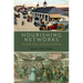 Nourishing Networks: The Public Culture of Food in New Orleans