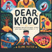 Dear Kiddo: 20 Inspiring and Motivational Stories about Inner Strength for Boys age 3 to 8
