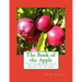 The Book of the Apple: Together With Chapters on the History and Cookery of the Apple