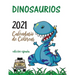 Dinosaurios 2021 Calendario de Colorear (Edición españa)