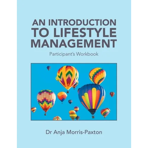 An Introduction to Lifestyle Management: Participant's Workbook