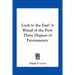 Look to the East! A Ritual of the First Three Degrees of Freemasonry