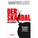Der Skandal Der Skandale: Die Geheime Geschichte Des Christentums