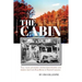 The Cabin: Tall Tales and Murky Truths from Hunting and Fishing the Cape Fear River in North Carolina