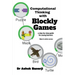 Computational Thinking with Blockly Games (B&W version)