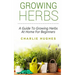 Growing Herbs at Home: A Guide to Growing Herbs at Home for Beginners