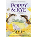 Poppy and Rye