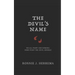 The Devil's Name: We All Fight Our Demons. Some Fight the Devil Himself.